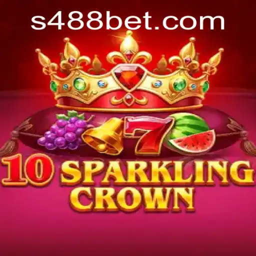10SparklingCrown: Descubra as Regras e Estratégias do Jogo na Plataforma 488bet